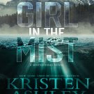 The Girl in the Mist: A Misted Pines Novel