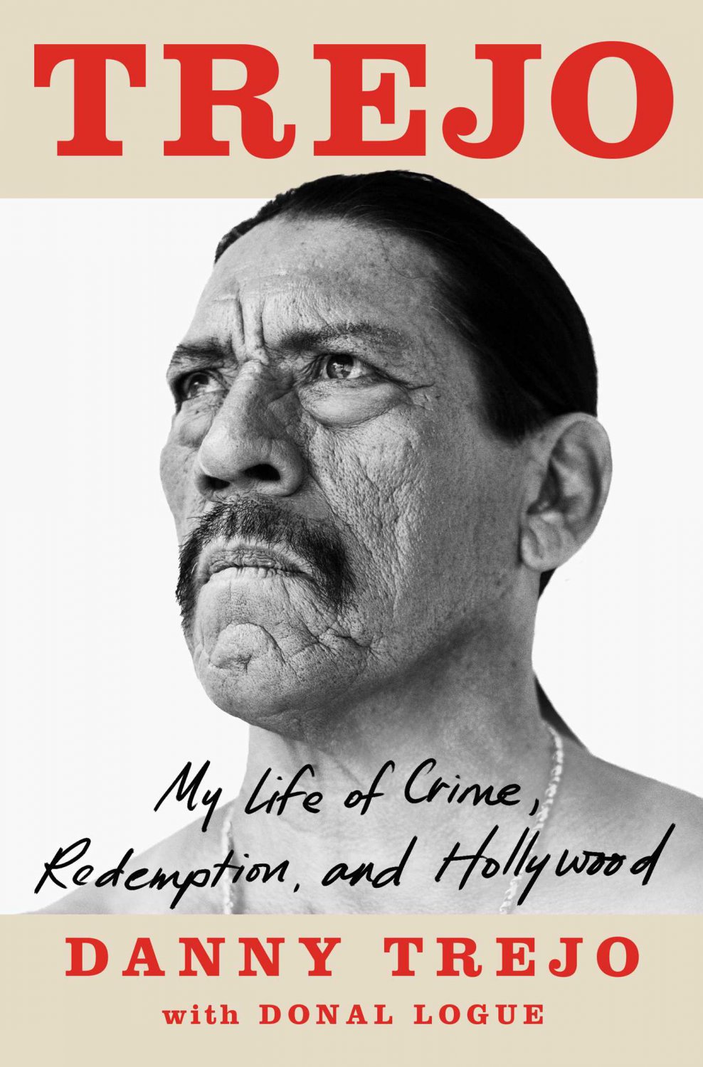 Trejo : My Life of Crime, Redemption, and Hollywood