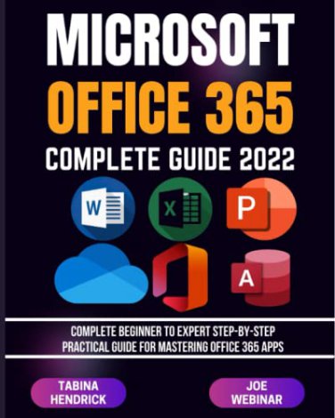 OFFICE 365 COMPLETE GUIDE 2022
