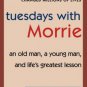 tuesdays with Morrie