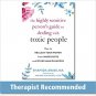 The Highly Sensitive Person's Guide to Dealing with Toxic People
