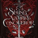 Slaying the Vampire Conqueror (Mortal Enemies to Monster Lovers)