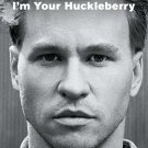 I'm Your Huckleberry: A Memoir