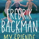 My Friends: A Novel