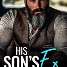 His Son's Ex: An Age Gap, Mafia Romance (Silver Fox Daddies)
