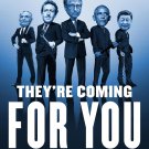 They're Coming for You