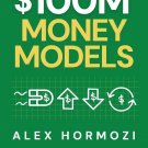 $100M Money Models: How To Make Money