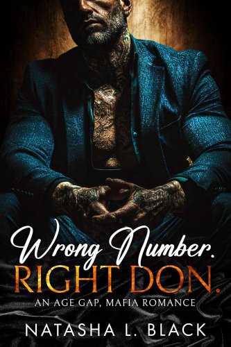 Wrong Number. Right Don.: An Age Gap, Mafia Romance