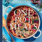 The Blue Zones Kitchen One Pot Meals