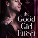 The Good Girl Effect (Salacious Legacy Book 1)