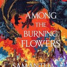 Among the Burning Flowers