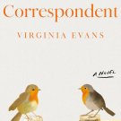The Correspondent: A Novel