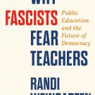 Why Fascists Fear Teachers