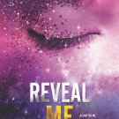 Reveal Me (Shatter Me Novella)(Book 5.5)