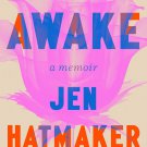 Awake: A Memoir