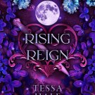 Rising Reign (The Wolves of Crescent Creek Book 3)