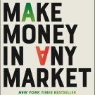 How to Make Money in Any Market