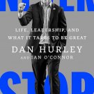 Never Stop: Life, Leadership, and What It Takes to Be Great