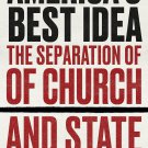 America's Best Idea: The Separation of Church and State