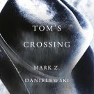 Tom's Crossing: A Novel