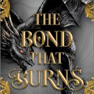 The Bond That Burns