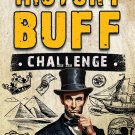 The Ultimate History Buff Challenge
