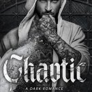 Chaotic: A Dark Romance
