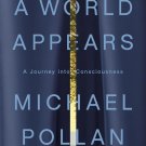 A World Appears: A Journey into Consciousness