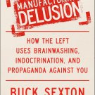 Manufacturing Delusion