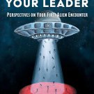 Take Me to Your Leader