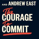 The Courage to Commit