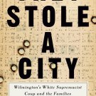 They Stole a City