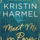 Meet Me in Paris: A Novel