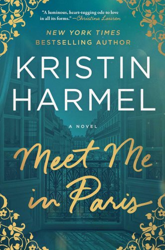 Meet Me in Paris: A Novel