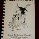 1998 ROCK HILL, SC COOKBOOK Grace Lutheran Church Filled With Grace