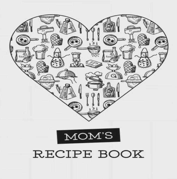 Mom's Recipe Book