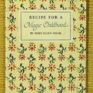 Recipe for a Magic Childhood