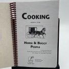 Cooking with the Horse & Buggy People Cookbook Vintage Amish Recipes 1999