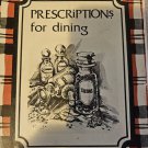 Presciptions for dining