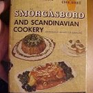 Vintage cookbook. Smörgasbord And Scandinavian Cookery. Nordic recipes. 1970.