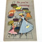 1950s So You're Canning Cookbook GW Sugar Great Western Sugar Company Recipes