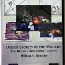 William Schneider: Design Secrets of Masters, Key to a Successful Painting DVD