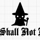 You Shall Not Pass