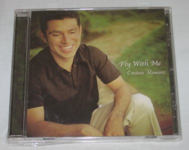 Fly With Me by Esteban Ramirez CD Descanso Music BRAND NEW Factory Sealed