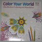Color Your World Meditative Coloring with Mandalas 2016 Wall Calendar NEW