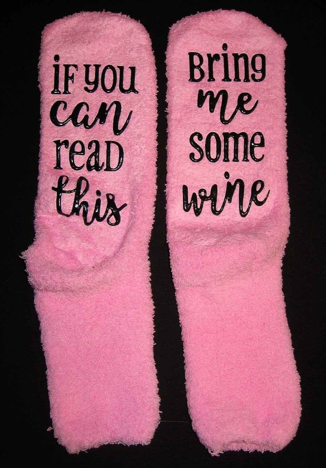 Pink Non-Skid Novelty Socks Say If You Can Read This, Bring Me Some ...
