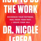 How to Do the Work by Nicole LePera Version (PDF and EPUB)