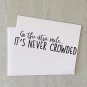 Go The Extra Mile It's Never Crowded Positive Affirmation Notecard with envelope