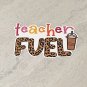 Coffee Teacher Fuel Waterproof Die Cut Sticker