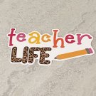 Teacher Life Waterproof Die Cut Sticker